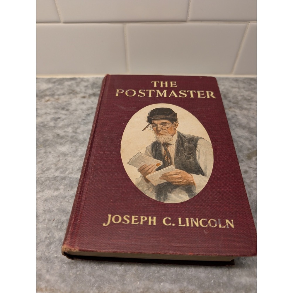 The Post Master by‎ Joesph Lincoln. 1912, Hardcover.
